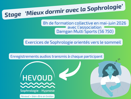 Stage mieux dormir avec la Sophrologie à
Damgan (Morbihan)
Printemps 2026